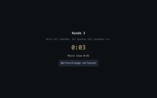 Warten in der dritten Runde der Rangleiter: Eine Uhr zählt die Wartezeit, das Spiel schätzt etwa 45 Sekunden.